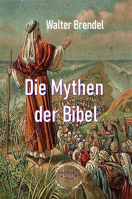 Die Mythen der Bibel, Walter Brendel