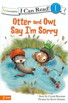 Otter and Owl Say I'm Sorry, Crystal Bowman