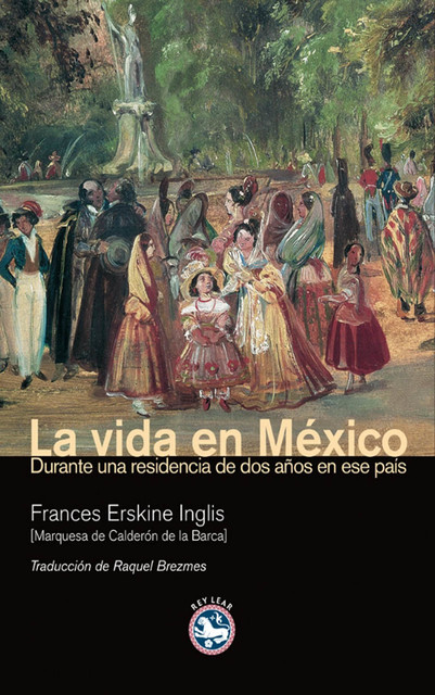 La vida en México, Frances Erskine Inglis