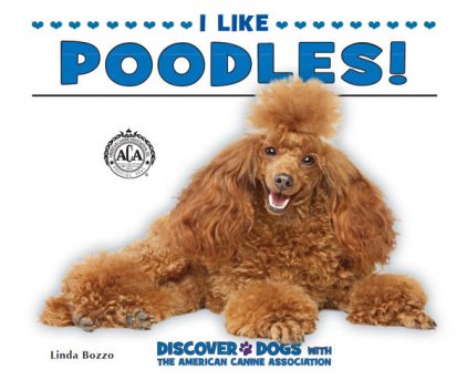 I Like Poodles!, Linda Bozzo