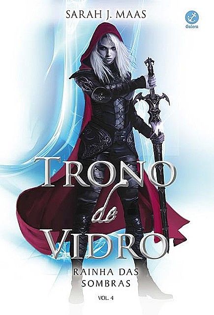 (Trono de Vidro #4) Rainha das sombras, Sarah J. Maas