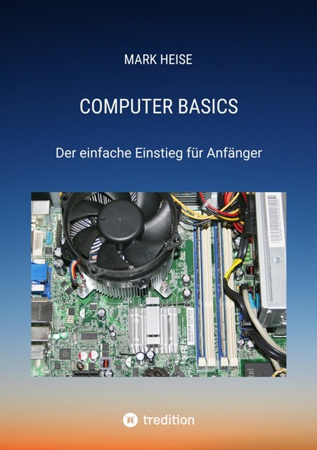 Computer Basics, Mark Heise