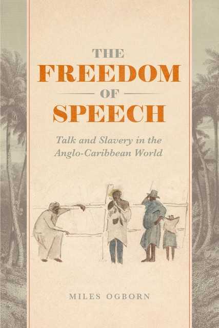 The Freedom of Speech, Miles Ogborn