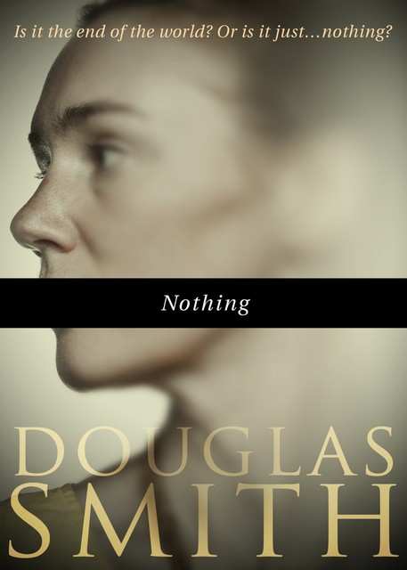 Nothing, Douglas Smith