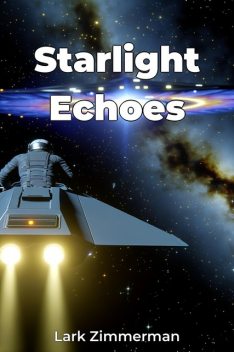 Starlight Echoes, Lark Zimmerman