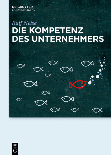 Die Kompetenz des Unternehmers, Ralf Neise