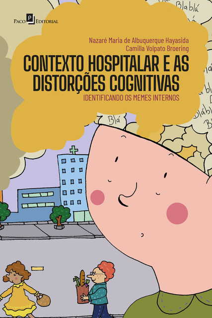 Contexto hospitalar e as distorções cognitivas, Camilla Volpato Broering, Nazaré Hayasida