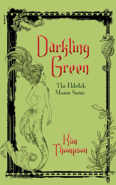 Darkling Green, Kim Thompson