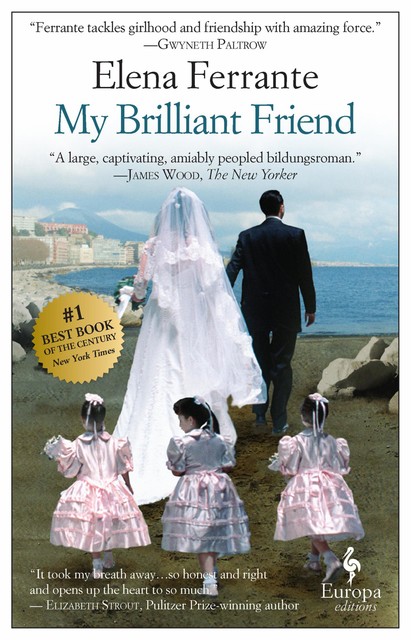 My Brilliant Friend, Elena Ferrante