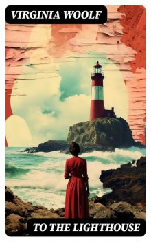 To the Lighthouse, Virginia Woolf