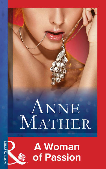 A Woman Of Passion, Anne Mather