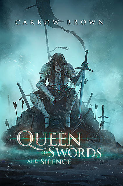 Queen of Swords and Silence, Carrow Brown