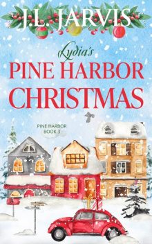 Lydia’s Pine Harbor Christmas, J.L. Jarvis