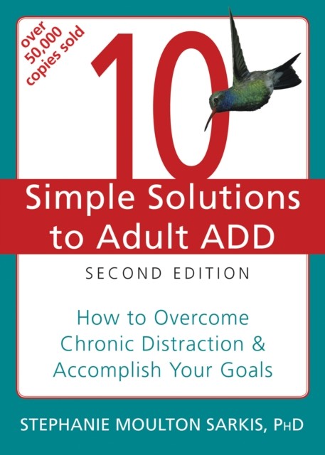 10 Simple Solutions to Adult ADD, Stephanie Sarkis