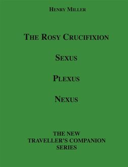 The Rosy Crucifixion, Henry Miller