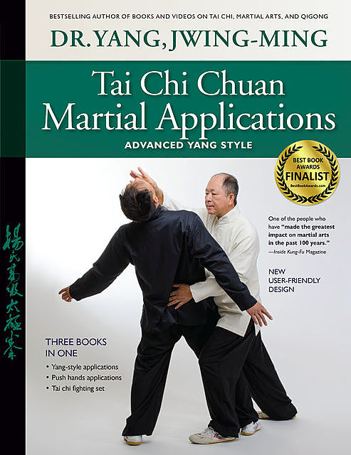 Tai Chi Chuan Martial Applications, Yang Jwing-Ming