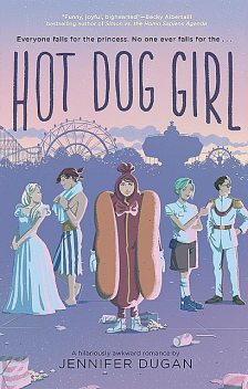 Hot Dog Girl, Jennifer Dugan