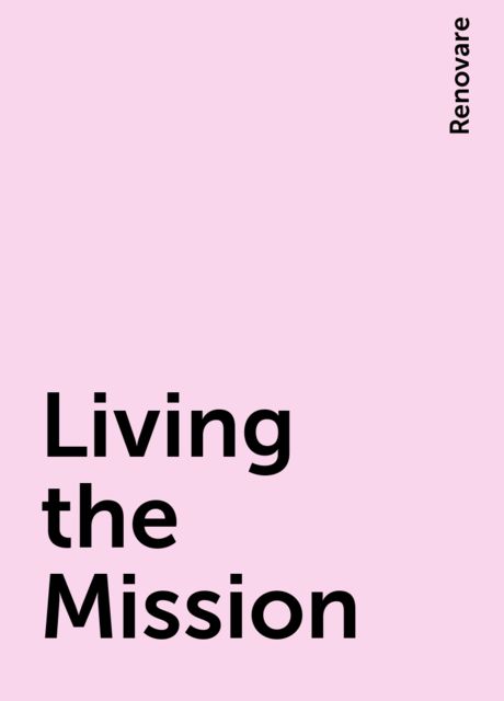 Living the Mission, Renovare