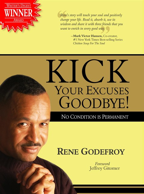 Kick Your Excuses Goodbye, Godefroy Rene
