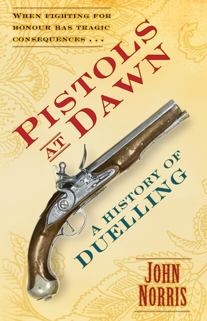 Pistols at Dawn, John Norris