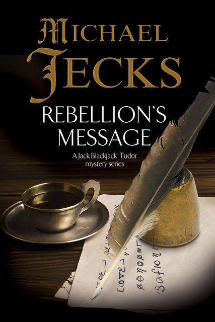 Rebellion's Message, Michael Jecks