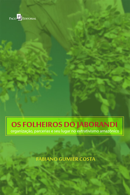 Os folheiros do jaborandi, Fabiano Costa