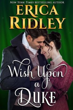 Wish Upon a Duke: 12 Dukes of Christmas #3, Erica Ridley
