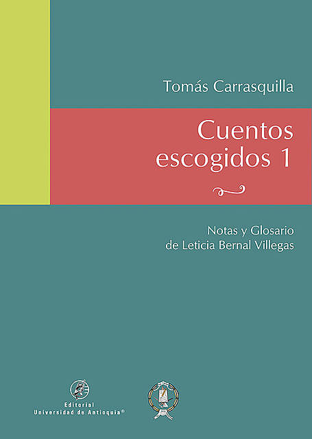Cuentos escogidos 1, Tomás Carrasquilla