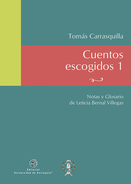 Cuentos escogidos 1, Tomás Carrasquilla