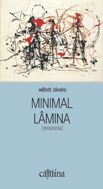 Minimal lâmina, Wilbett Oliveira