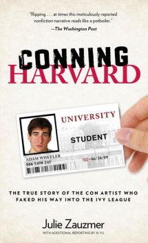 Conning Harvard, Julie Zauzmer, Xi Yu