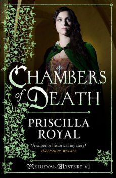 Chambers of Death, Priscilla Royal