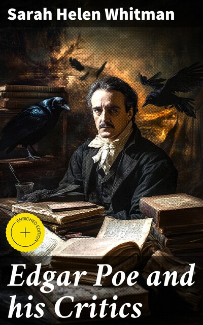 Edgar Poe and his Critics, Sarah Helen Whitman