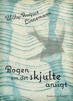 Bogen om det skjulte ansigt, Willy-August Linnemann