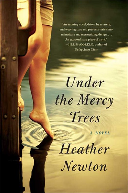 Under the Mercy Trees, Heather Newton