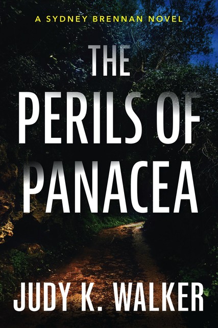 The Perils of Panacea, Judy K. Walker