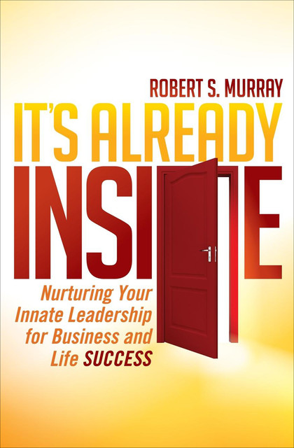 It's Already Inside, Robert S.Murray