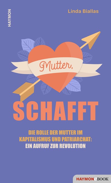 Mutter, schafft, Linda Biallas