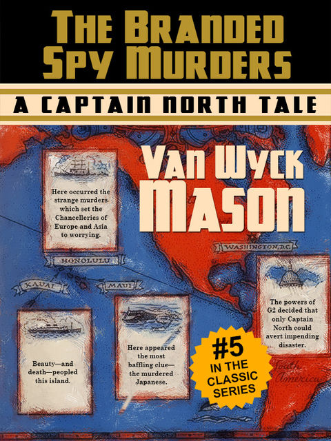 Captain Hugh North 05: The Branded Spy Murderst, Van Wyck Mason