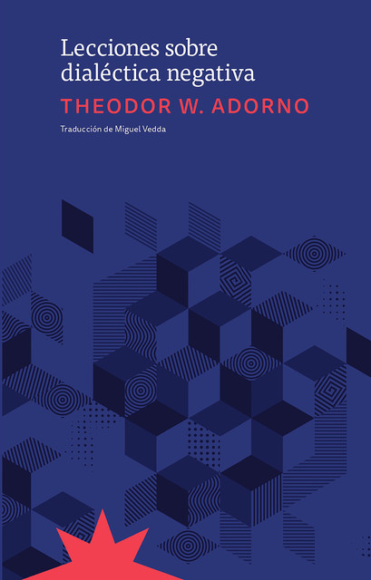 Lecciones sobre dialéctica negativa, Theodor W.Adorno