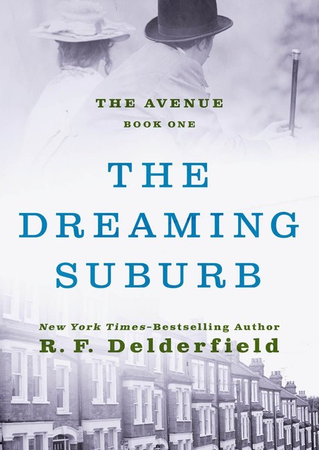 The Dreaming Suburb, R. F Delderfield