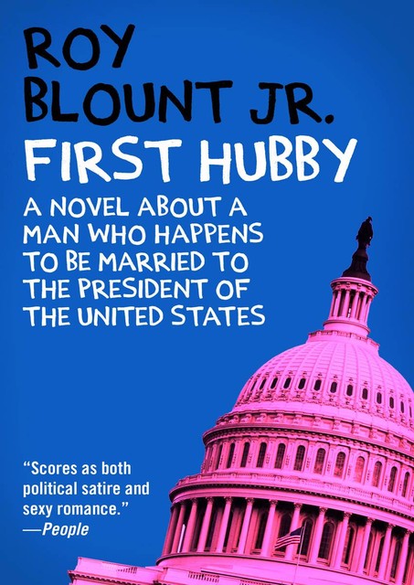 First Hubby, Roy Blount