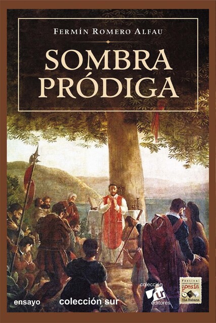 Sombra pródiga, Fermín Romero Alfau