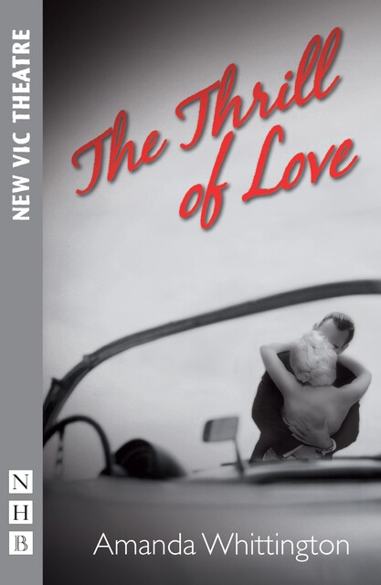 The Thrill of Love, Amanda Whittington