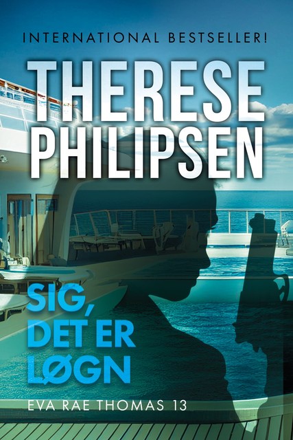 Sig, det er løgn – 13, Therese Philipsen