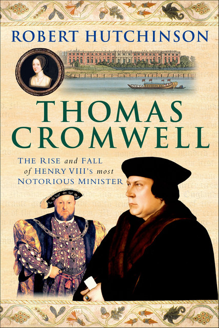 Thomas Cromwell, Robert Hutchinson