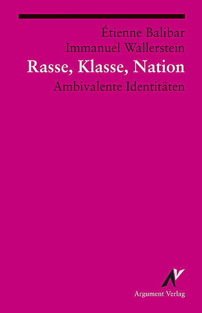 Rasse, Klasse, Nation, Immanuel Wallerstein, Étienne Balibar