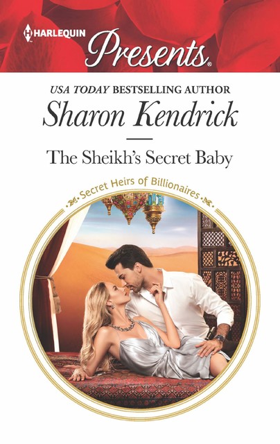 The Sheikh's Secret Baby, Sharon Kendrick