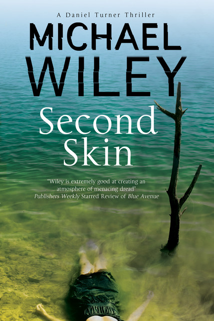 Second Skin, Michael Wiley