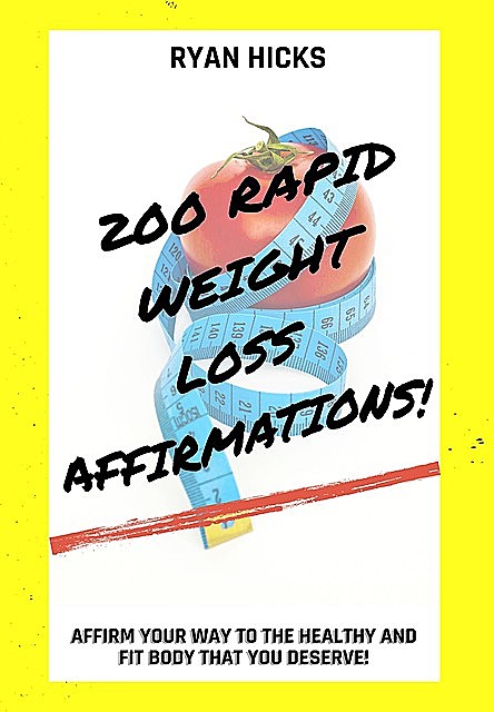 200 Rapid Weight Loss Affirmations, Ryan Hicks